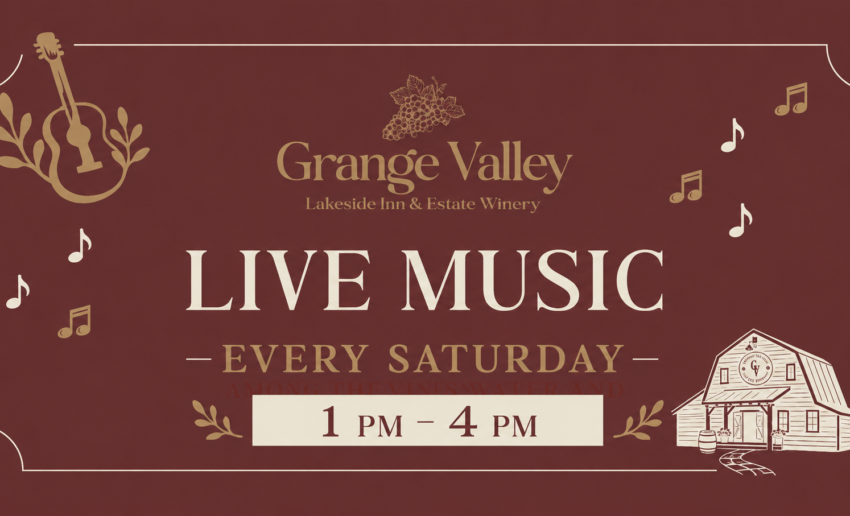 Live music every Saturday from 1 PM to 4 PM at Grange Valley Estate Winery.