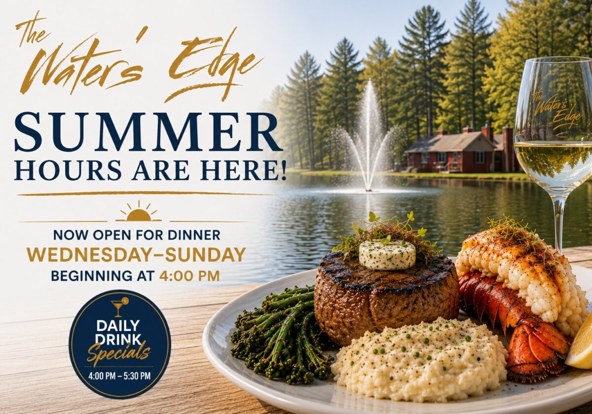 The Water's Edge Summer Hours announcement featuring lakeside dining, filet mignon, lobster tail, and wine overlooking the lake at Grange Valley.