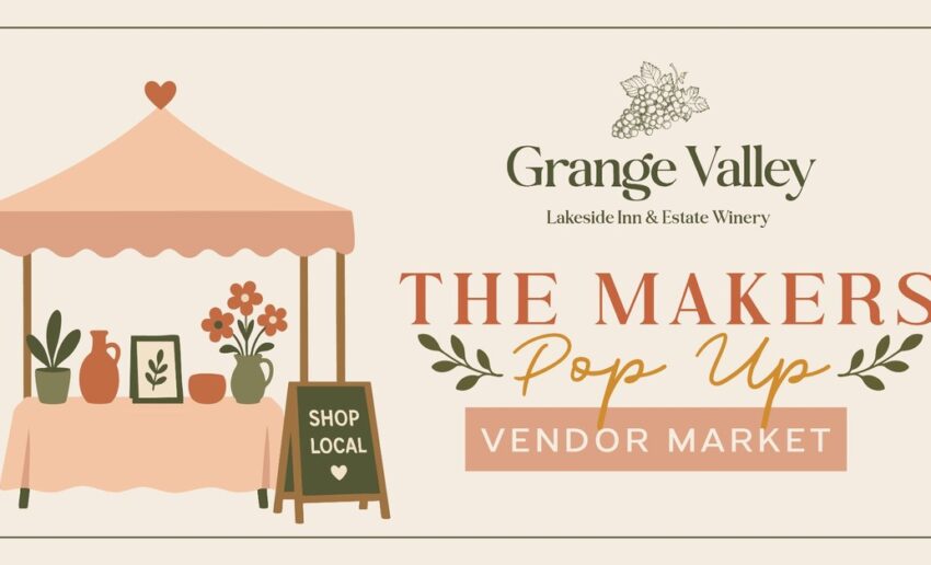 The Makers Pop Up vendor market at Grange Valley Lakeside Inn & Estate Winery featuring local artisans, live music, and wine tastings.