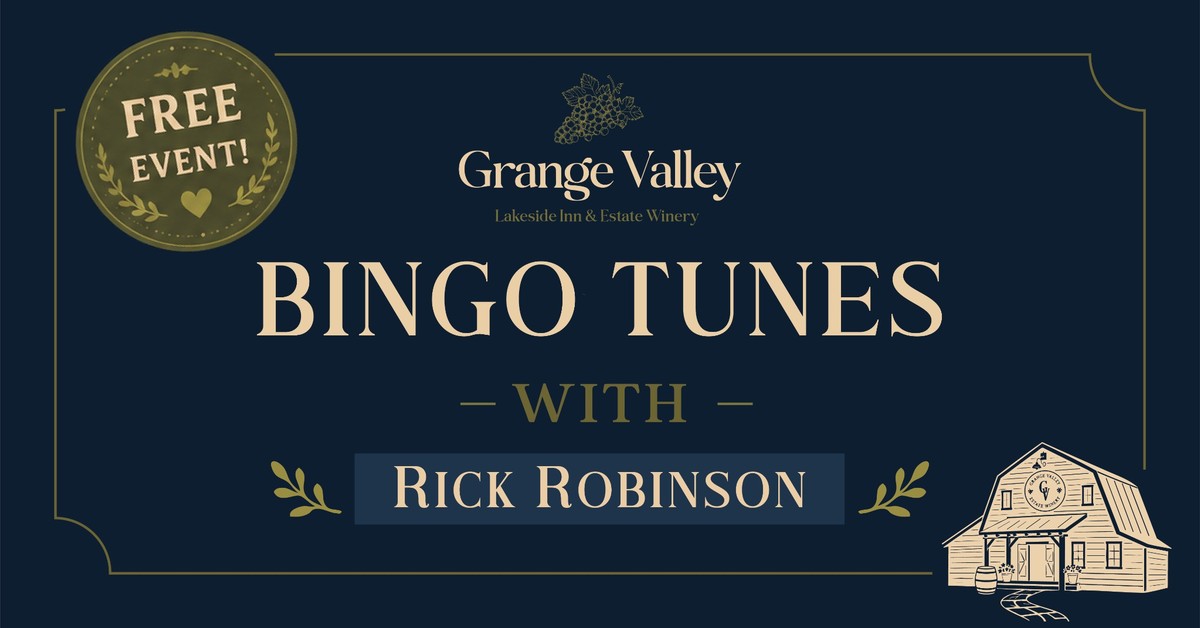Bingo Tunes with Rick Robinson at Grange Valley Estate Winery